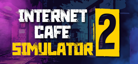 网吧模拟器 2+1/Internet Cafe Simulator 